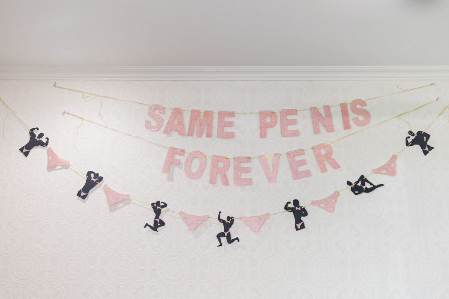 A "same penis forever" sign hanging in the bridal suite.
